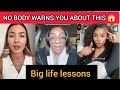 BIG LIFE LESSONS FROM WOMEN IN THEIR 20s ,30s AND 40  YOU NEED HEAR