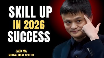 "How to Learn Any Skill Fast - Jack Ma