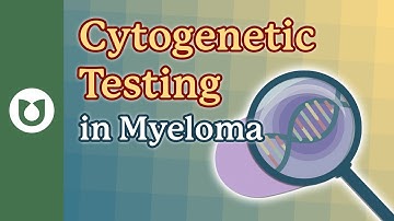 How Cytogenetic Testing in Myeloma Differs from Genetic Testing Used to Detect Inherited Mutations