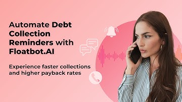 Automate debt collection reminders with Floatbot.AI low-latency Voice AI Agent