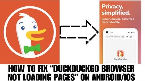 HOW TO FIX DUCKDUCKGO BROWSER NOT LOADING PAGES ON ANDROID/IOS
