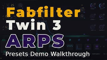 Fabfilter Twin 3 - ARP Presets Demo Walkthrough