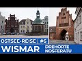 Ostsee-Reise #6 | Wismar | Drehorte NOSFERATU & SOKO Wismar