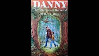 Roald Dahl - Danny the Champion of the World (read by Timothy West)