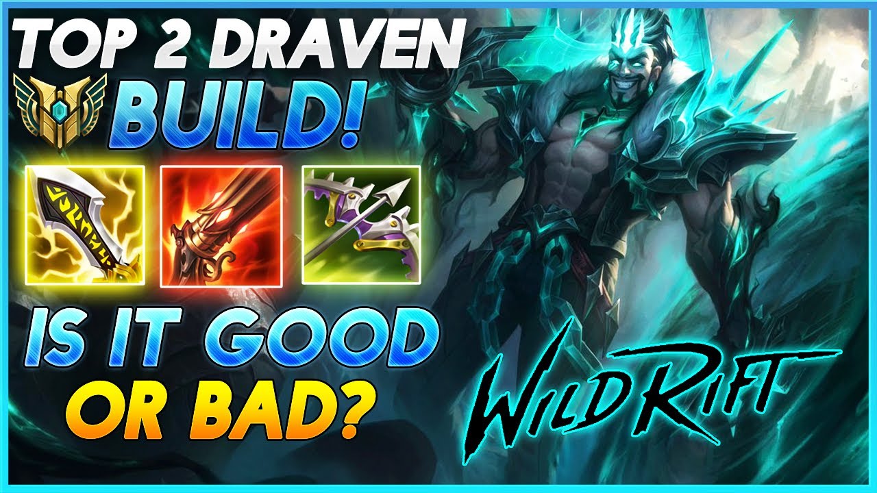 TRY TOP 2 DRAVEN BUILD! THIS BUILD IS GOOD? WILDRIFT YouTube