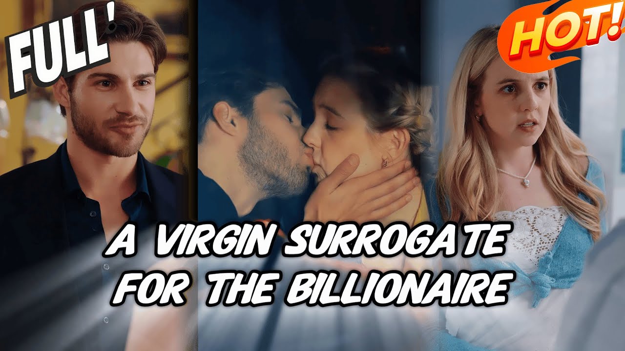 HD FULL💖A Virgin Surrogate for the Billionaire丨 ENG SUB丨 Multi sub丨 FULL丨 drama#drama