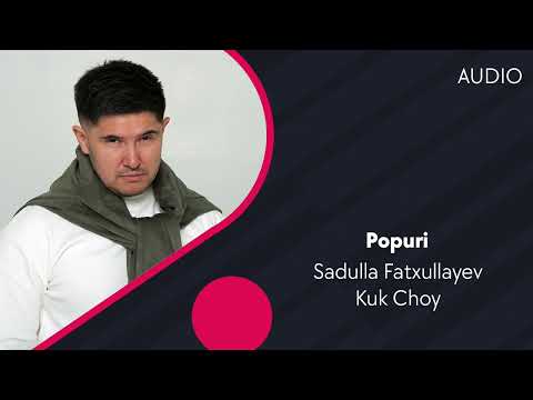 Sadulla Fatxullayev & Kuk Choy — Popuri | Садулла Фатхуллаев & Кук Чой — Попури (AUDIO)