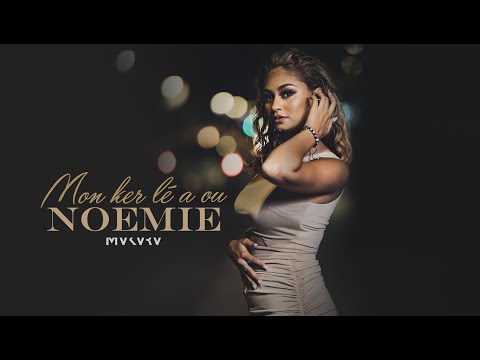Noémie - Mon ker lé a ou (clip officiel)