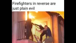 FireFighters in Reverse