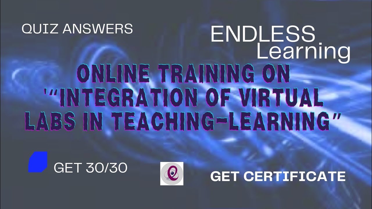 Post Quiz of Online Training on '“Integration of Virtual Labs in ...