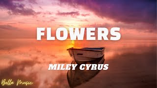 Miley Cyrus - Flowers (Lyrics) Resimi