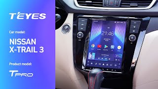 Teyes T-PRO Tesla Vertical Screen Head Unit - User Experience Video For NISSAN XTRAIL