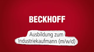 Ausbildung bei Beckhoff: Industriekaufmann