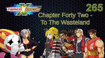 Namco X Capcom Walkthrough (Ep 265) Chap 42 - To The Wasteland pt 5