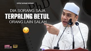 Baik Salah, Jahat pun Salah | Ustaz Ahmad Husam