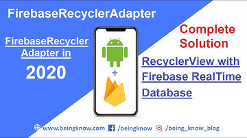 FirebaseRecyclerAdapter using Recyclerview with Firebase Realtime Database in 2020