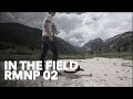 In The Field: RMNP 02