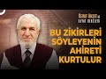 Zikir ekmenin dnya ve ahirete faydas  hayat dersleri 252 blm