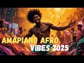 Amapiano Afro Vibes 2025 Deep Grooves Dance Energy Amapiano Afro Vibes 2025 Deep Grooves Dance Energy
