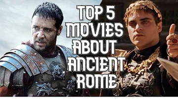 Top 5 Movies About Ancient Rome
