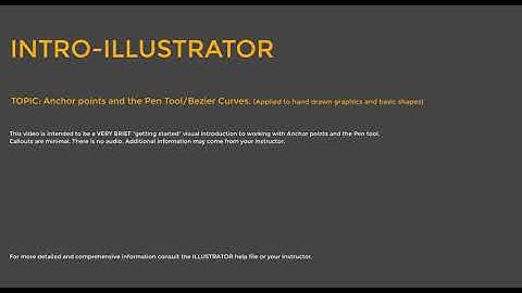 ILLUSTRATOR -- Anchor points and the Pen Tool/Bezier Curves.