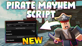New Pirate Mayhem Script Pastebin 2025 Weapon Mods , Hitbox , Gampes