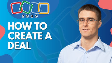 How to Create a Deal in Zoho CRM | 2025 GUIDE