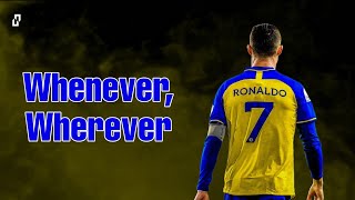 Cristiano Ronaldo • Whenever, Wherever • 2023 ᴴᴰ