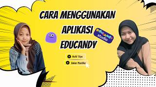 Tutorial Menggunakan Aplikasi Educandy untuk Media Pembelajaran Interaktif