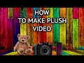DemonsK8ngChannel : How to make plush videos! - DemonsKingChannel