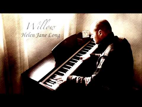 Helen Jane Long Willow Helen Jane Long Willow