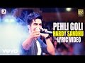 Hardy Sandhu - Pehli Goli | This Is Hardy Sandhu | Lyric Video