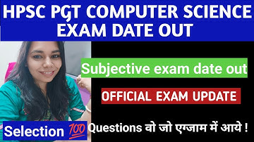 HPSC PGT COMPUTER SCIENCE EXAM DATE OUT || NS CLASSES