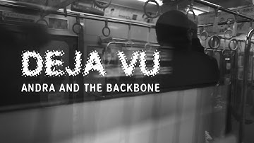 ANDRA AND THE BACKBONE - DEJA VU (OFFICIAL MUSIC VIDEO)