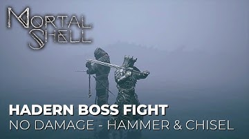 Mortal Shell - Hadern Boss Fight (Hammer & Chisel/No Damage)