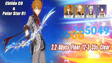 Childe C0 & Polar Star R1 Destroy 2.2 Abyss - Floor 12-3 35s - How to Combo Guide