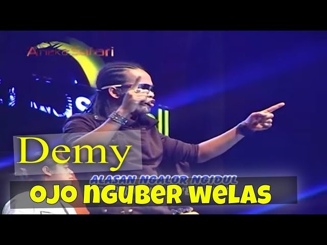 Ojo Nguber Welas - Demy ( Official Music Video ANEKA SAFARI ) #music class=