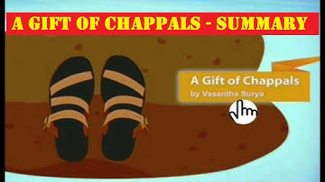 A Gift Of Chappals CBSE Class 7 English | Glitter