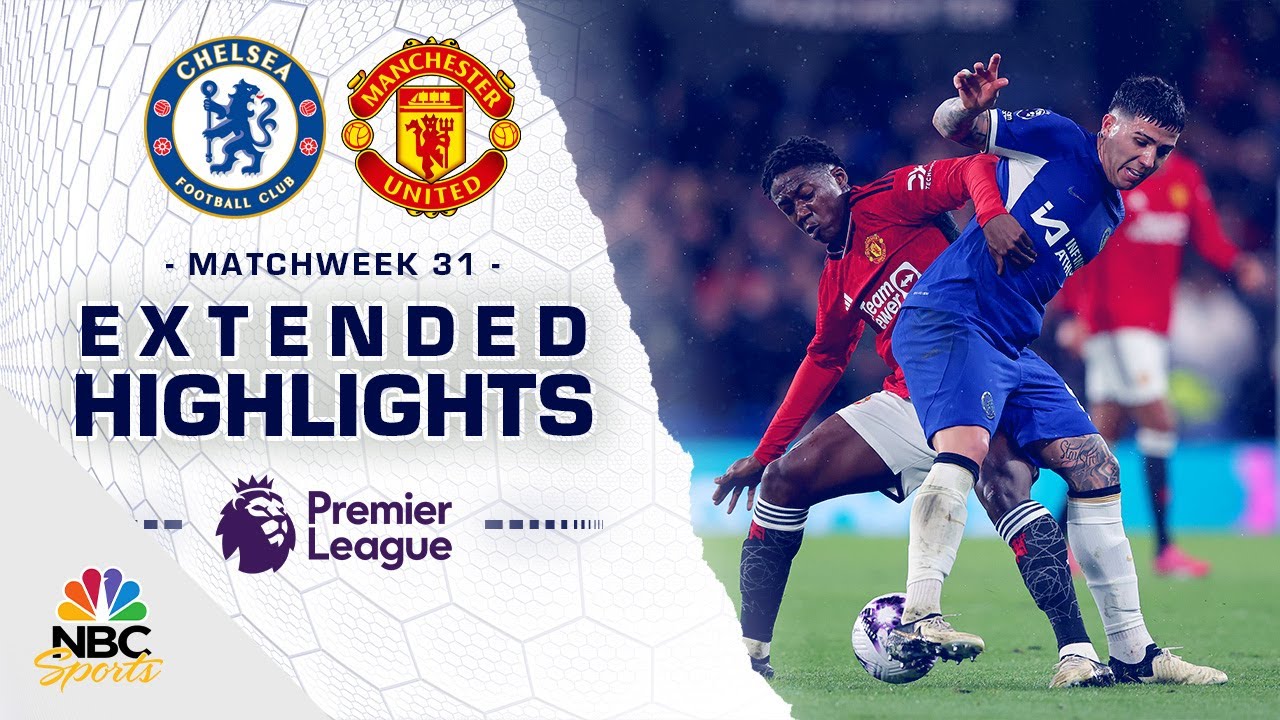 Chelsea v. Manchester United | PREMIER LEAGUE HIGHLIGHTS | 4/4/2024 | NBC Sports