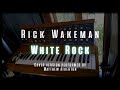 Rick Wakeman S White Rock mp3