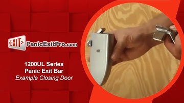 How To Operate 1200 UL Series Panic Exit Bar