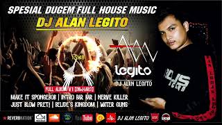 SPECIAL DUGEM FULL HOUSE ❗️❗️❗️ DJ REMIX FUNKOT SPECIAL ALBUM V1 DBxHARD 💎 DJ ALAN LEGITO™