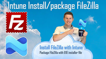 Intune Install/Win32 package FileZilla (All steps easy explained)