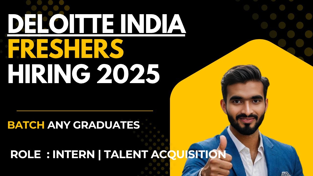 Deloitte India Biggest Hiring Drive | OFF Campus Drive For 2025, 2024 ...
