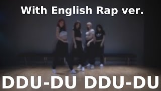 [CC][MIRRORED] BLACKPINK - DDU-DU DDU-DU With English Rap ver.