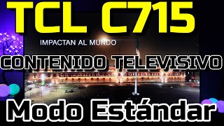 TCL C715 Ajustes para contenido televisivo estándar Rendimiento Decodificador HD conectividad HDMI