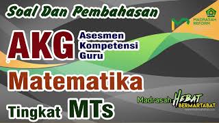 SOAL DAN PEMBAHASAN ASESMEN KOMPETENSI GURU AKG MATEMATIKA TINGKAT MTs screenshot 4
