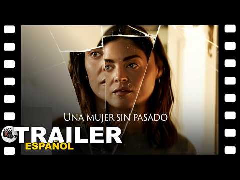 📺 UNA MUJER SIN PASADO | TRAILER ESPAÑOL | 28 Agosto/26 - NETFLIX