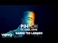 Pihpoh  garde tes larmes clip officiel ft gal faye