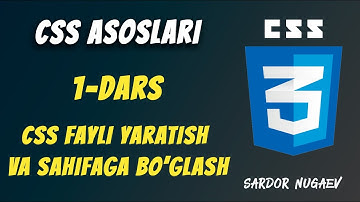 #1 DARS CSS FAYLINI YARATISH VA BOG